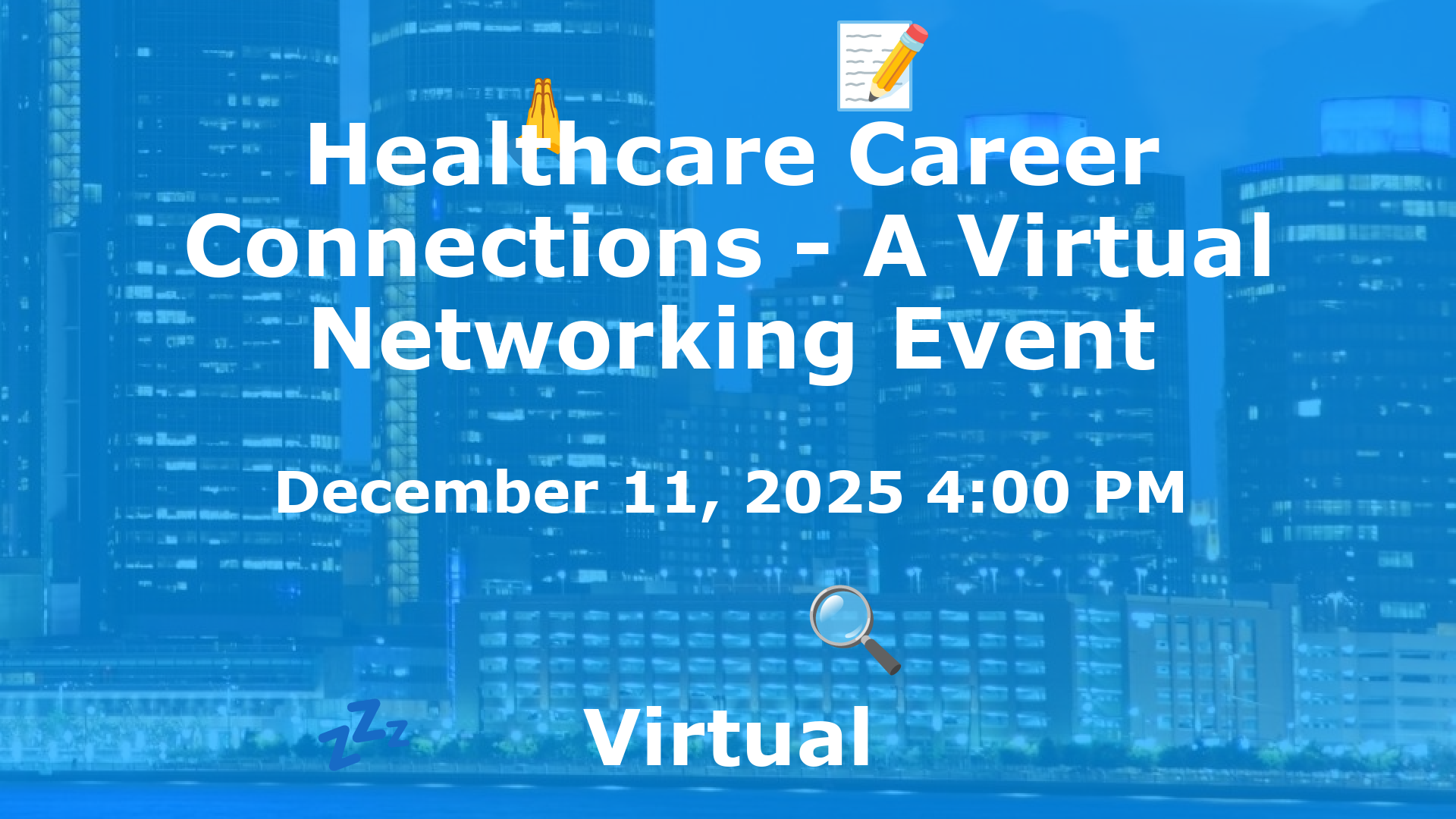 Healthcare Career Connections - A Virtual Networking Event event image